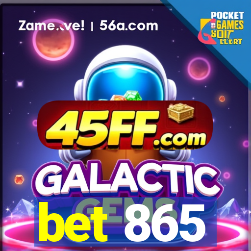 bet 865